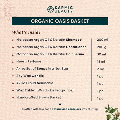 List of all the items inside this luxurious Organic Oasis Basket. A Shampoo, Conditioner, Serum, Perfume, Cloud Scrunchie, Aroma Candle, Coconut Soap and Wax tablet.