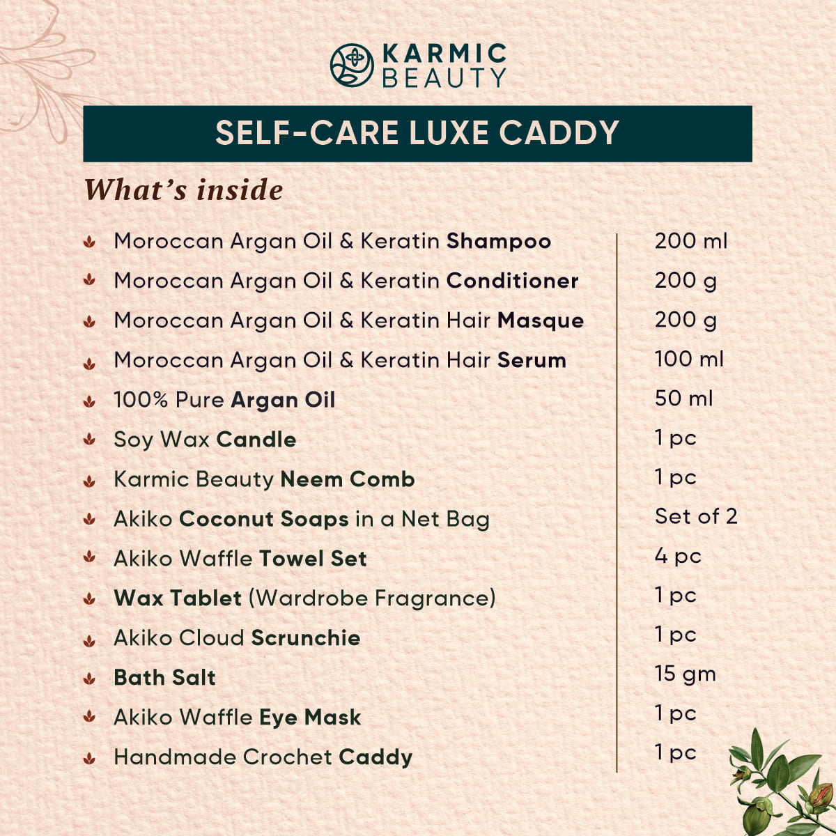 List of all the items inside of this luxurious Self Care Luxe Caddy. a Shampoo, Conditioner, Hair Masque, Hair Serum, Argan Oil, Wax Candle, Neem Comb, Coconut Soaps, Towel Set, Wax Tablet, Scrunchie, Bath Salt, Eye Mask and Crochet Caddy.